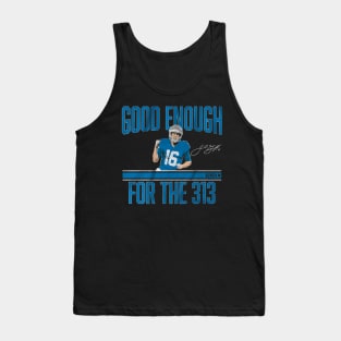 Jared Goff Good Enough For The 313 Tank Top